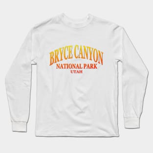 Bryce Canyon National Park, Utah Long Sleeve T-Shirt